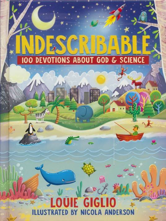 Indescribable: 100 Devotions About God and Science